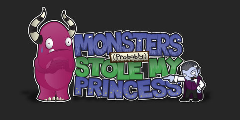 Monsters probably stole my princess